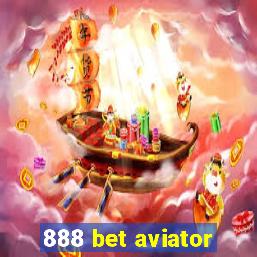 888 bet aviator