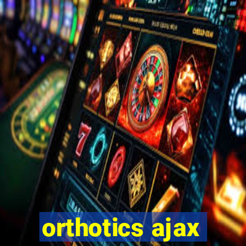 orthotics ajax