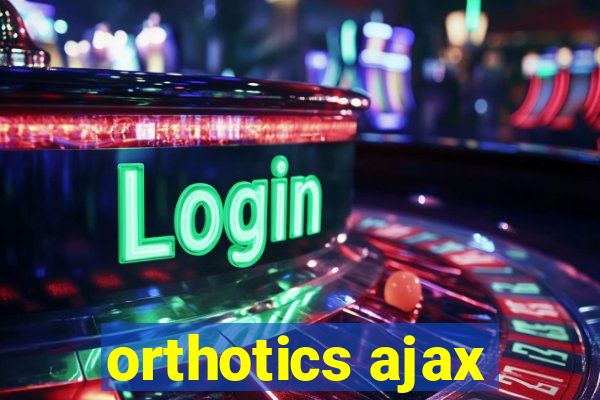 orthotics ajax