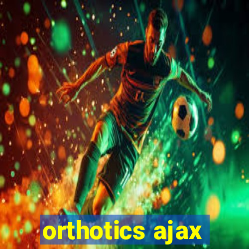 orthotics ajax