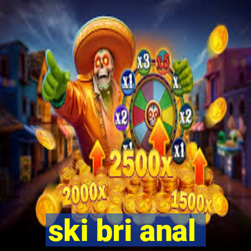 ski bri anal