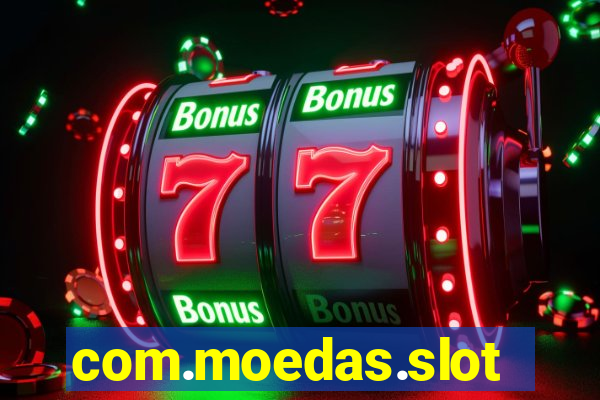 com.moedas.slots777