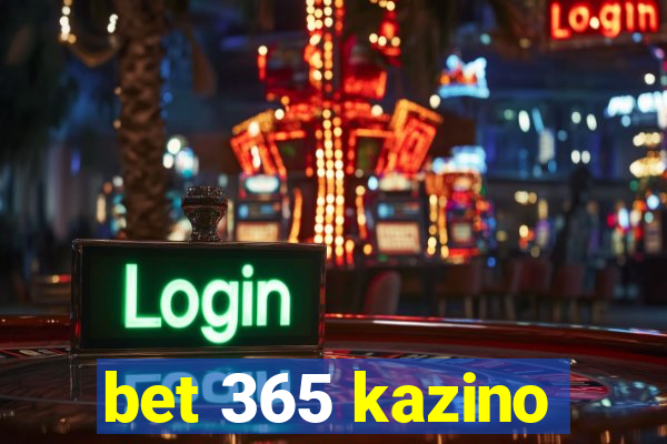 bet 365 kazino