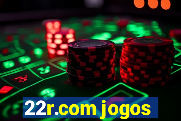 22r.com jogos