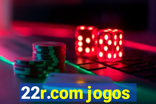 22r.com jogos