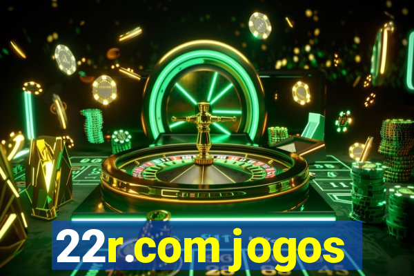 22r.com jogos