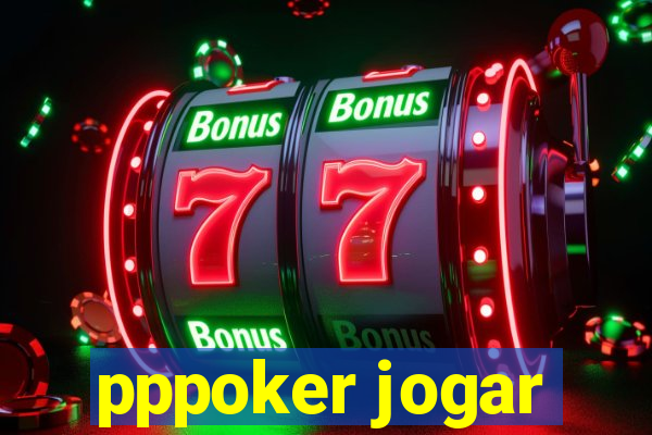 pppoker jogar