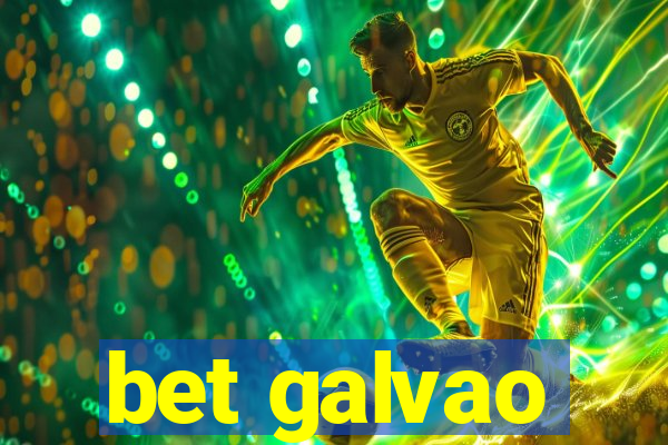 bet galvao