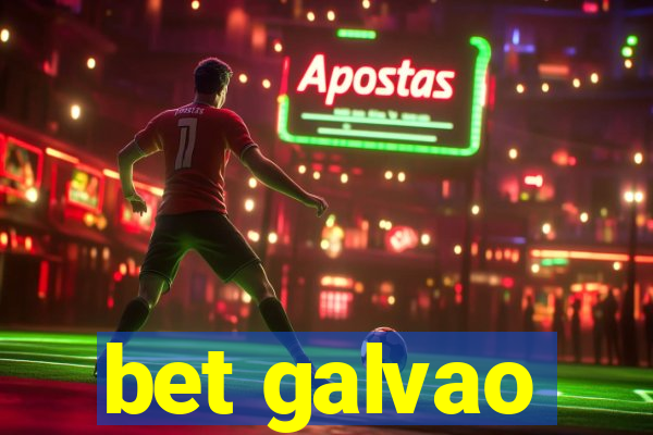 bet galvao