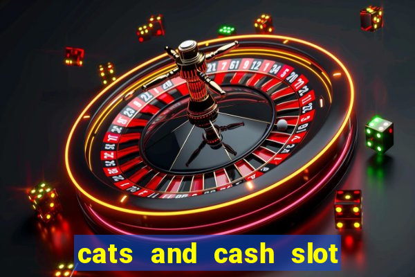 cats and cash slot free play