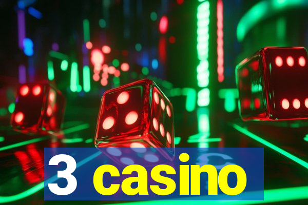 3 casino