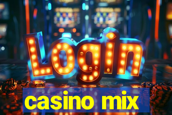 casino mix