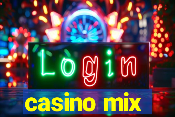 casino mix