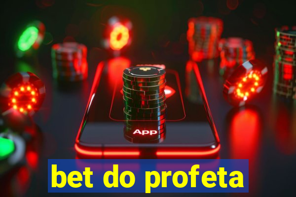 bet do profeta