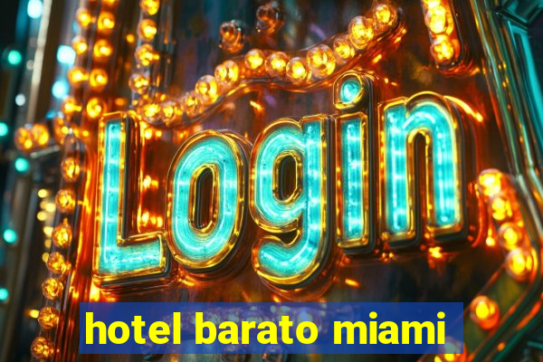 hotel barato miami