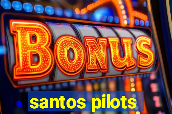 santos pilots