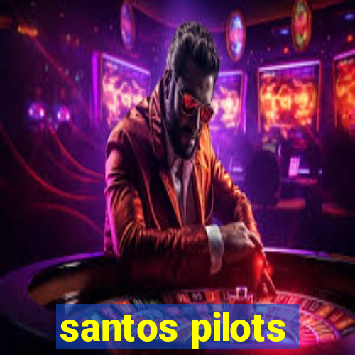 santos pilots