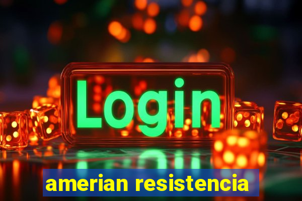 amerian resistencia