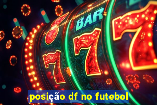 posição df no futebol