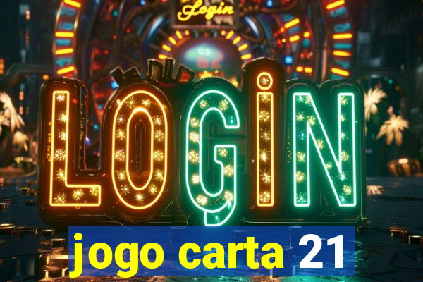 jogo carta 21