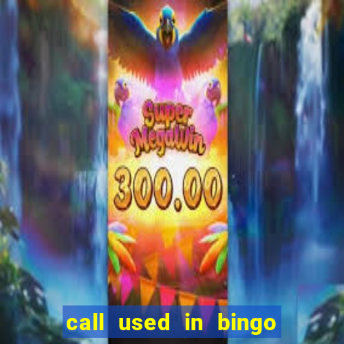 call used in bingo for number one