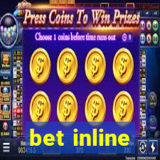 bet inline