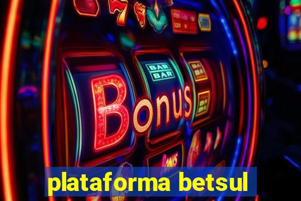 plataforma betsul