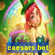 caesars bet