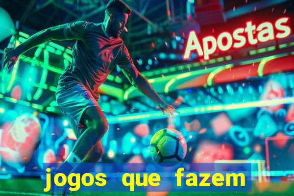 jogos que fazem ganhar dinheiro de verdade