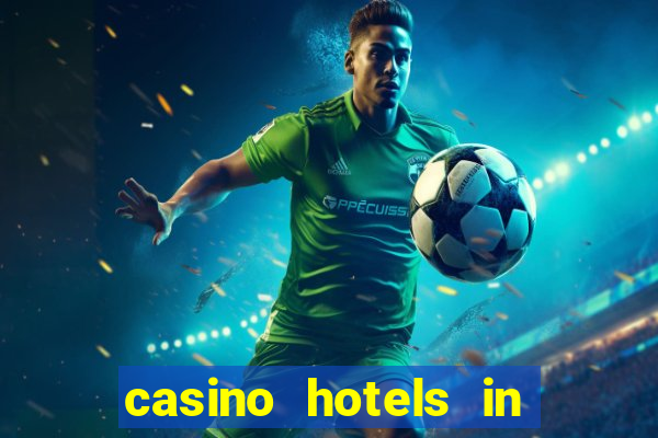 casino hotels in las vegas