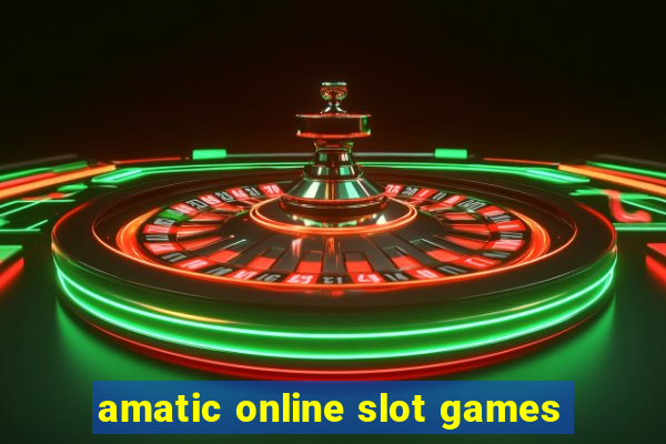 amatic online slot games