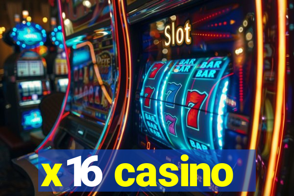 x16 casino