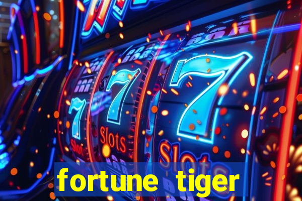 fortune tiger dinheiro gratis