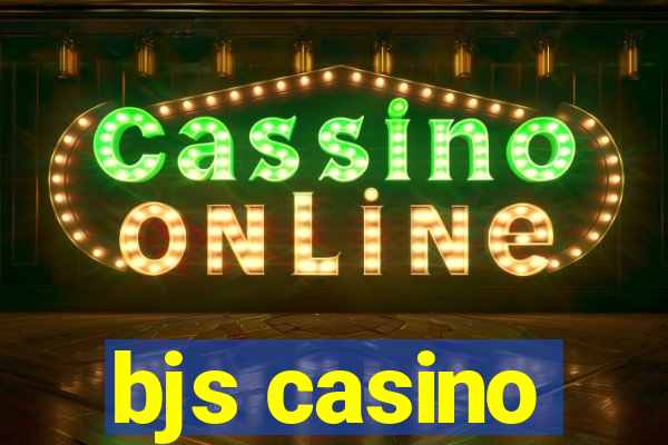 bjs casino