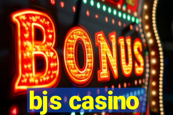 bjs casino