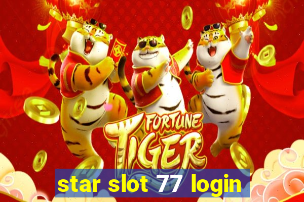 star slot 77 login