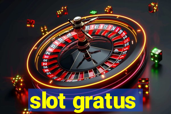 slot gratus