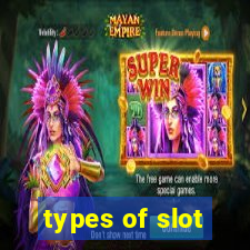 types of slot