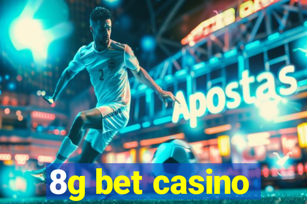 8g bet casino