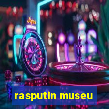 rasputin museu