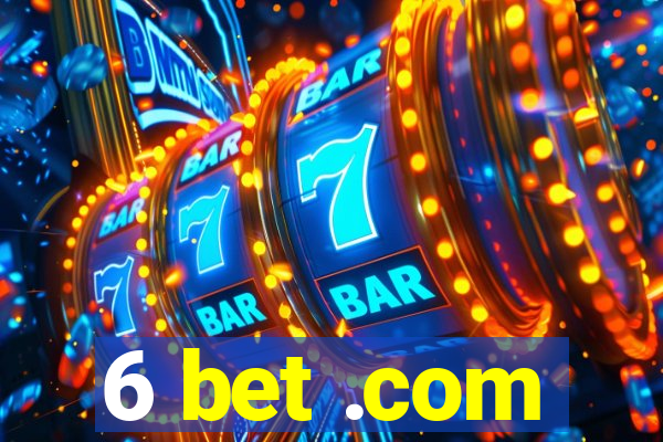 6 bet .com