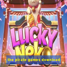 the pirate games download