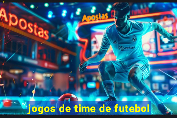 jogos de time de futebol