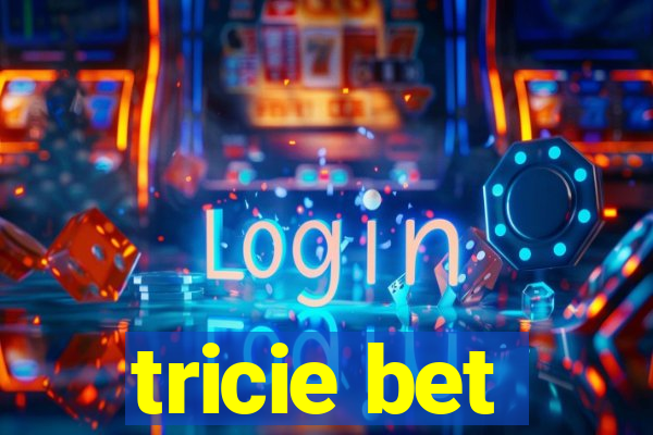 tricie bet