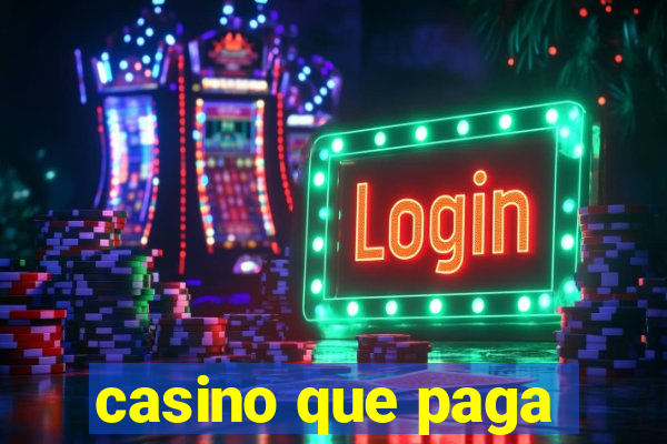 casino que paga