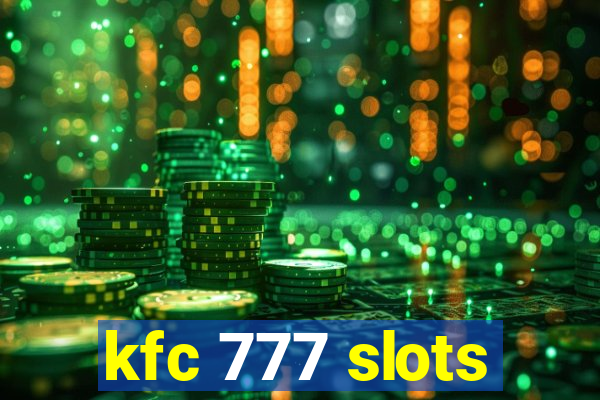 kfc 777 slots