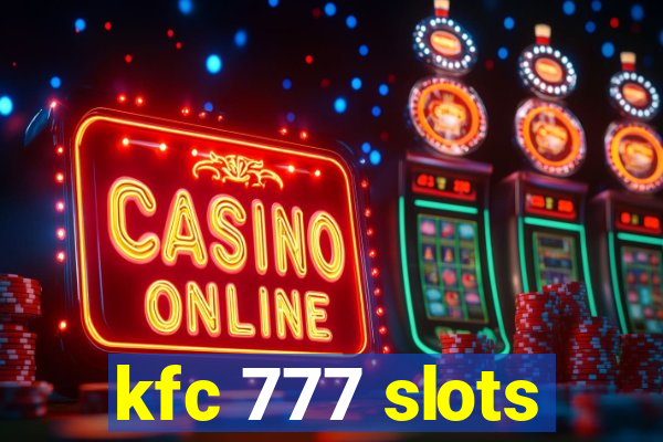 kfc 777 slots