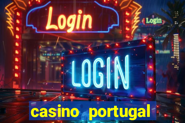 casino portugal fortune tiger