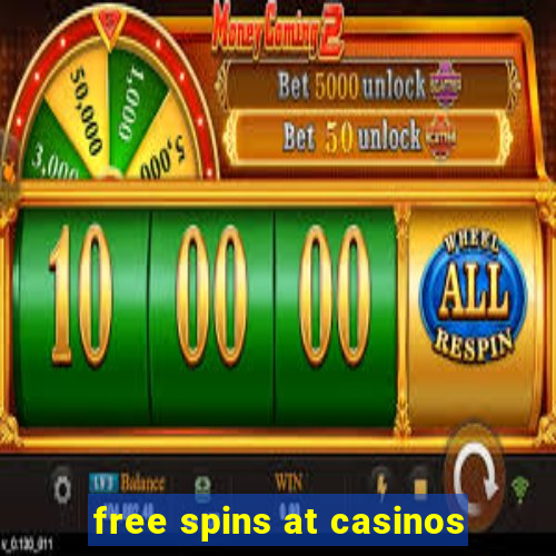 free spins at casinos