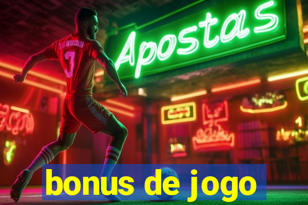 bonus de jogo